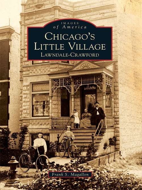 Book cover of Chicago's Little Village: Lawndale-Crawford