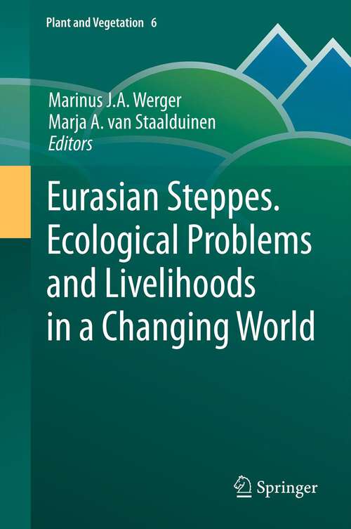 Book cover of Eurasian Steppes. Ecological Problems and Livelihoods in a Changing World