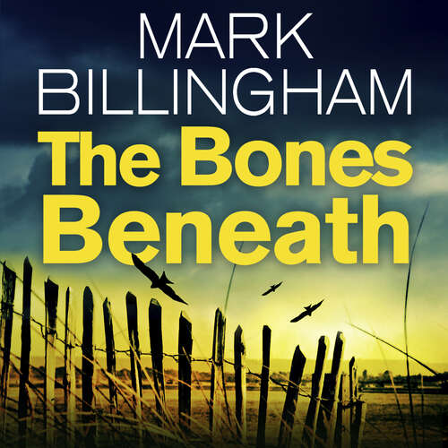 Book cover of The Bones Beneath (Tom Thorne Novels #12)