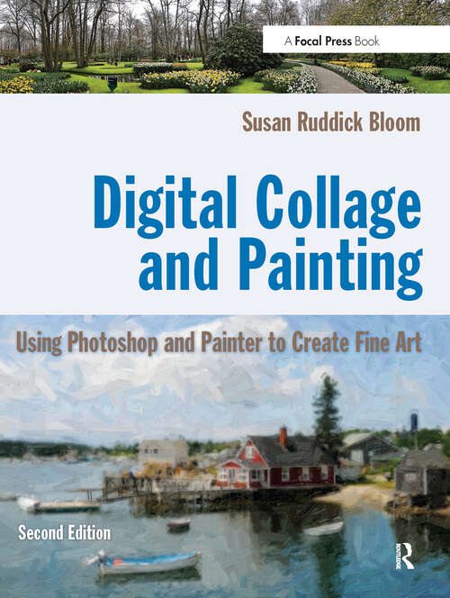 Book cover of Digital Collage and Painting: Using Photoshop and Painter to Create Fine Art (2)