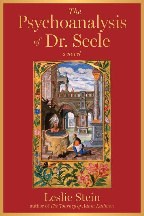 Book cover of The Psychoanalysis of Dr. Seele: A Novel