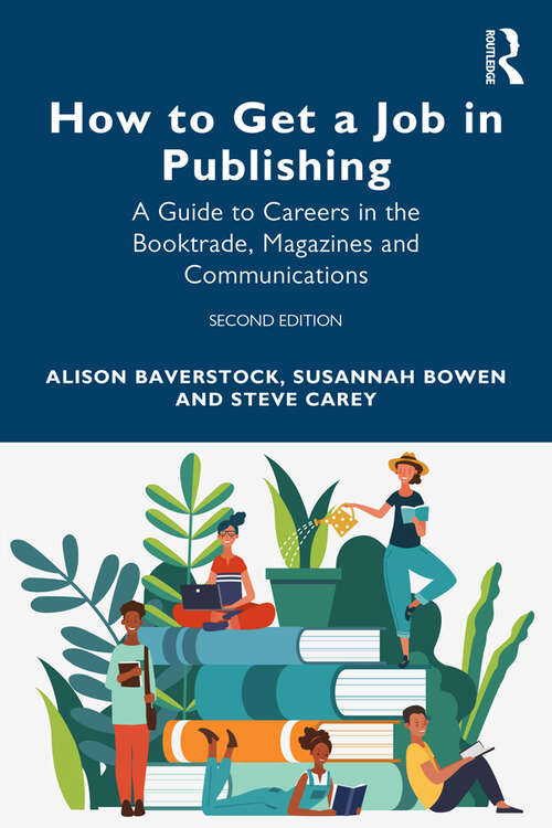 Book cover of How to Get a Job in Publishing: A Guide to Careers in the Booktrade, Magazines and Communications