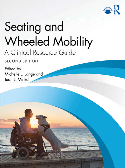 Book cover of Seating and Wheeled Mobility: A Clinical Resource Guide