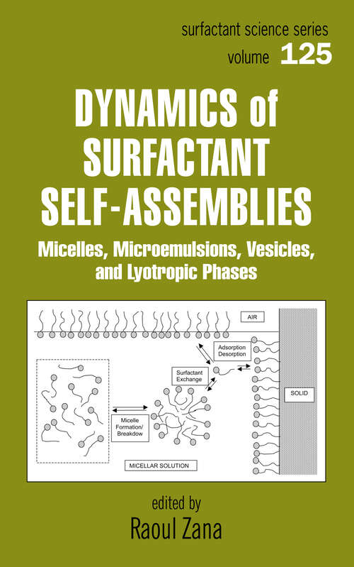 Book cover of Dynamics of Surfactant Self-Assemblies: Micelles, Microemulsions, Vesicles and Lyotropic Phases (1)