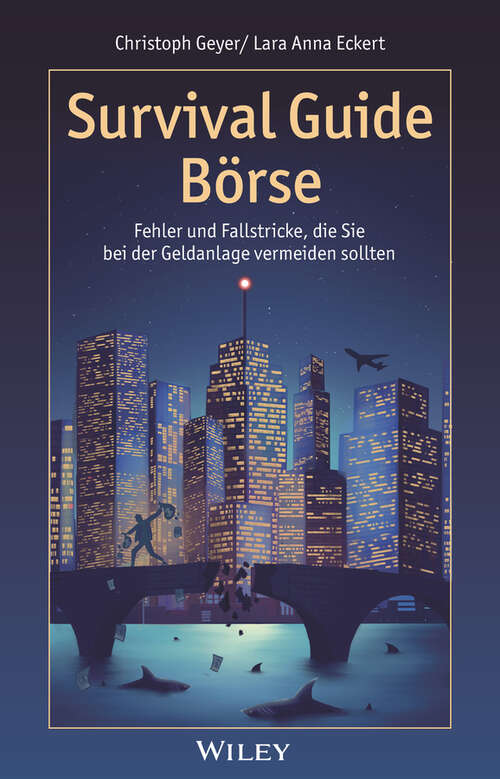 Book cover of Survival Guide Börse: Fehler und Fallstricke, die Sie bei der Geldanlage vermeiden sollten