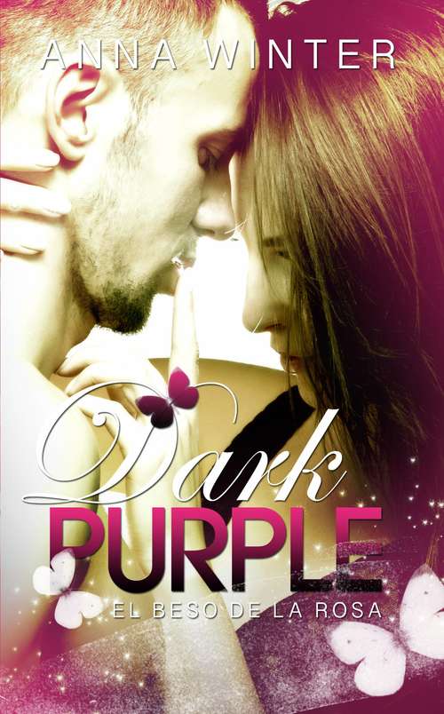 Book cover of Dark Purple - El beso de la rosa