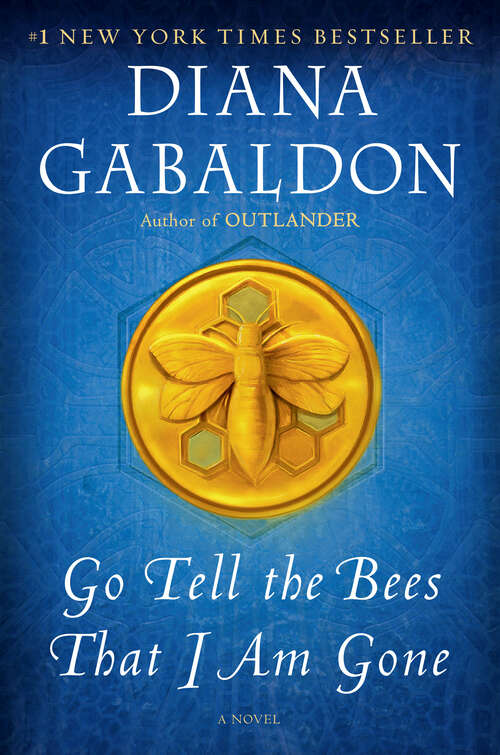 Book cover of Go Tell the Bees That I Am Gone: A Novel (Outlander #9)