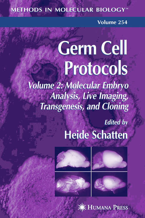 Book cover of Germ Cell Protocols,Volume 2: Molecular Embryo Analysis, Live Imaging, Transgenesis, and Cloning