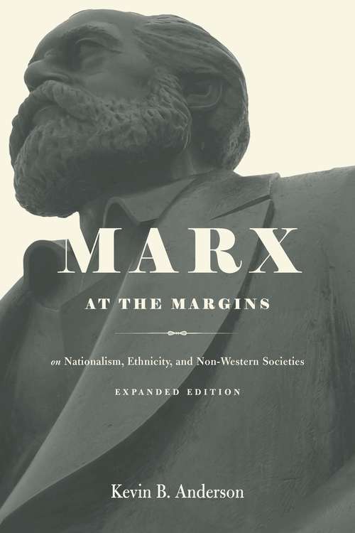 Book cover of Marx at the Margins: On Nationalism, Ethnicity, and Non-Western Societies