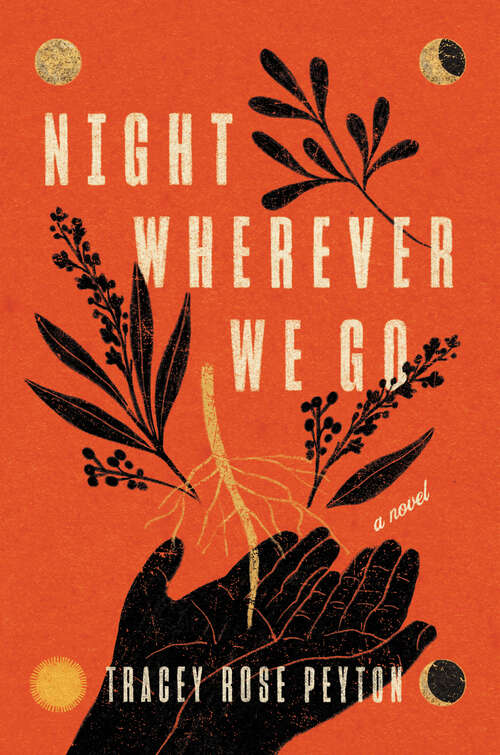 Book cover of Night Wherever We Go: A Novel