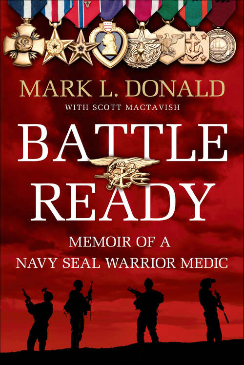 Book cover of Battle Ready: Memoir of a Navy SEAL Warrior Medic