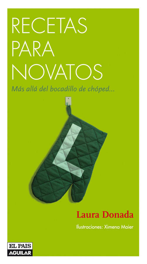 Book cover of Recetas para novatos: Más allá del bocadillo de chóped