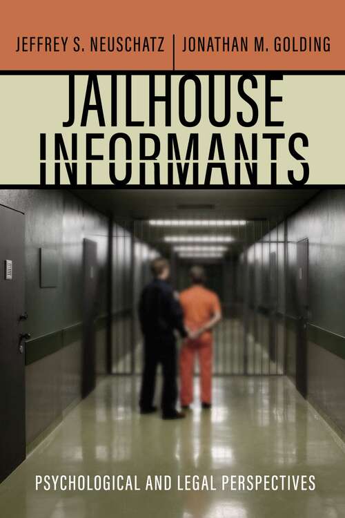 Book cover of Jailhouse Informants: Psychological and Legal Perspectives (Psychology and Crime)