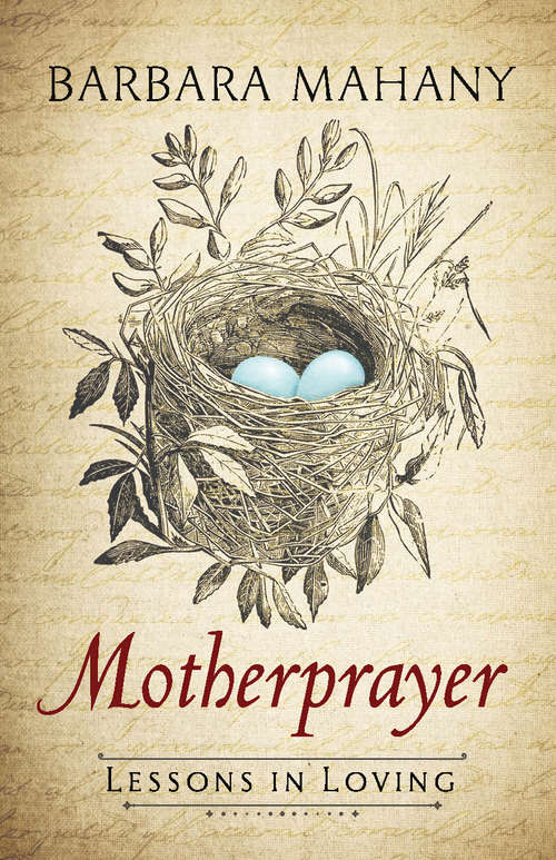 Book cover of Motherprayer: Lessons in Loving