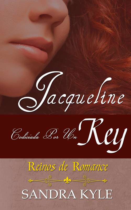 Book cover of Jacqueline (Reinos de Romance, Libro 1): Cada Dama Tiene Una Historia