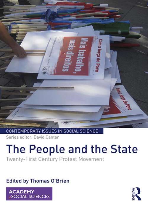 Book cover of The People and the State: Twenty-First Century Protest Movement (Contemporary Issues in Social Science)