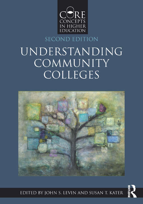 Book cover of Understanding Community Colleges (2) (Core Concepts in Higher Education)