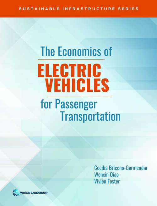 Book cover of The Economics of Electric Vehicles for Passenger Transportation (Sustainable Infrastructure)