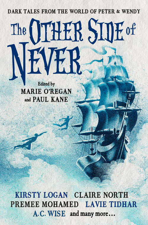 Book cover of The Other Side of Never: Dark Tales from the World of Peter & Wendy