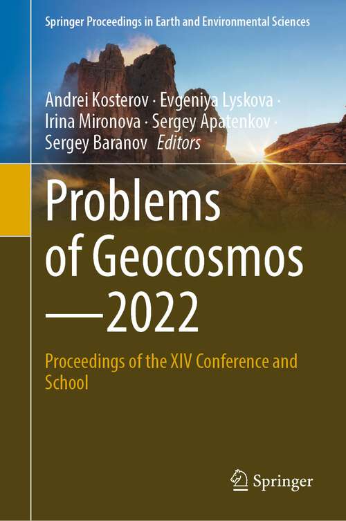 Book cover of Problems of Geocosmos—2022: Proceedings of the XIV Conference and School (1st ed. 2023) (Springer Proceedings in Earth and Environmental Sciences)