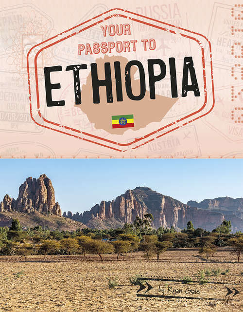 Book cover of Your Passport to Ethiopia (World Passport)