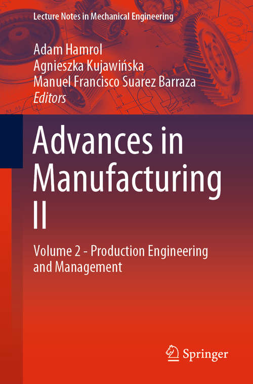 Book cover of Advances in Manufacturing II: Volume 2 - Production Engineering And Management (Lecture Notes in Mechanical Engineering)