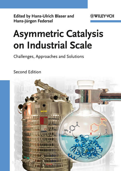 Book cover of Asymmetric Catalysis on Industrial Scale: Challenges, Approaches and Solutions (2)