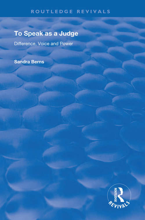 Book cover of To Speak as a Judge: Difference, Voice and Power (Routledge Revivals)