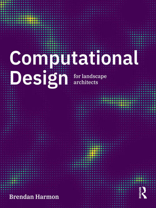 Book cover of Computational Design for Landscape Architects
