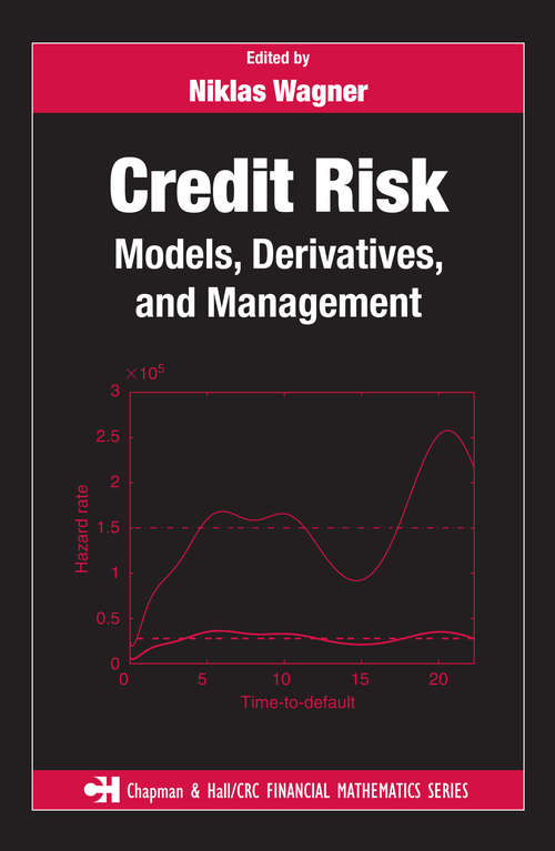 Book cover of Credit Risk: Models, Derivatives, and Management (1) (Chapman and Hall/CRC Financial Mathematics Series)