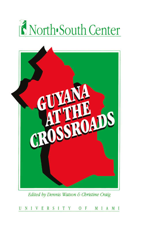 Book cover of Guyana at the Crossroads