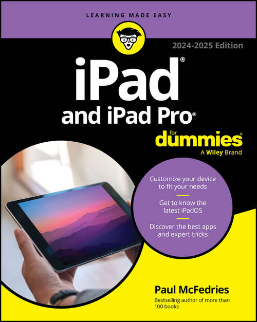 Book cover of iPad & iPad Pro For Dummies (2024-2025 Edition)