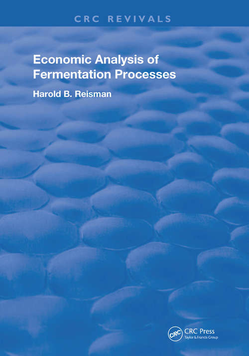 Book cover of Economic Analysis of Fermentation Processes (Routledge Revivals)