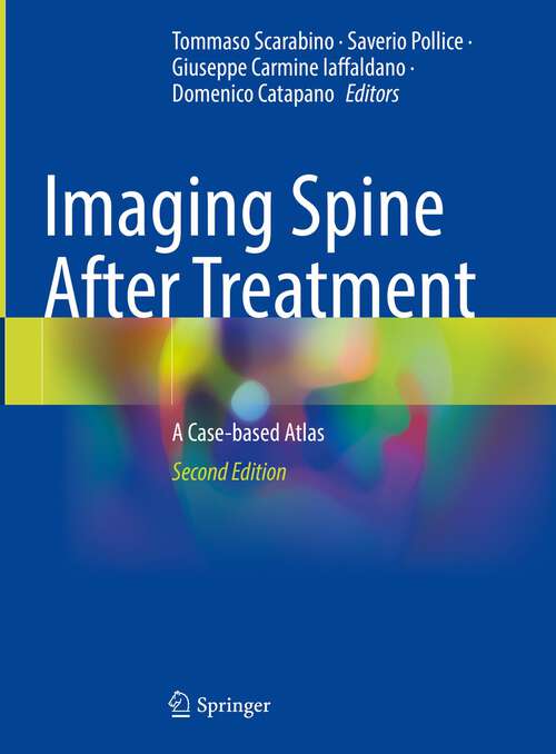 Book cover of Imaging Spine After Treatment: A Case-based Atlas (2nd ed. 2023)