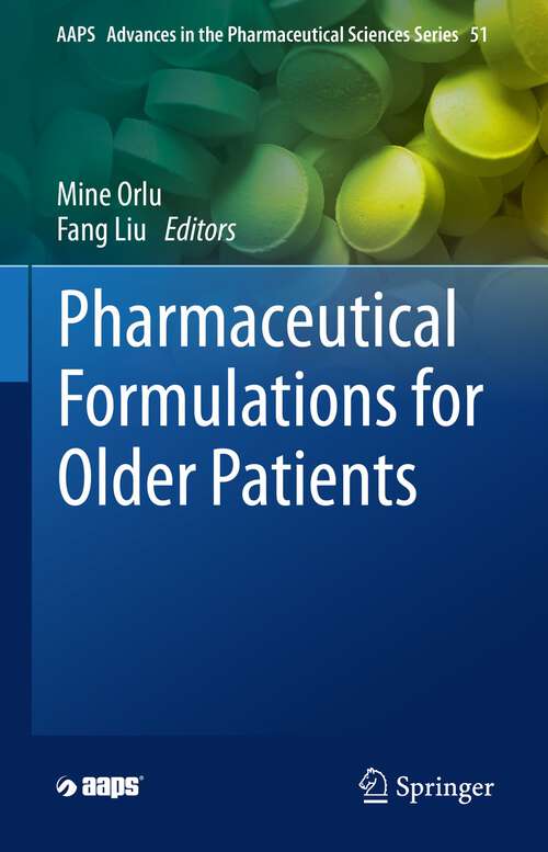 Book cover of Pharmaceutical Formulations for Older Patients (1st ed. 2023) (AAPS Advances in the Pharmaceutical Sciences Series #51)