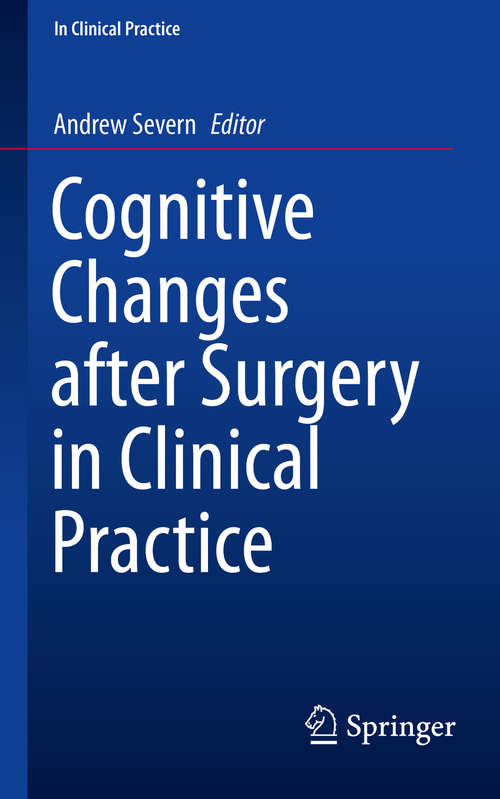 Book cover of Cognitive Changes after Surgery in Clinical Practice (1st ed. 2018) (In Clinical Practice)