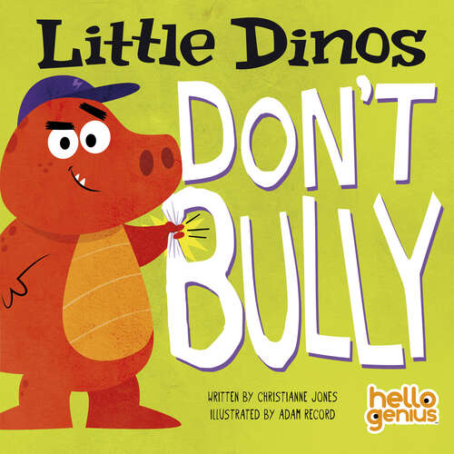 Book cover of Little Dinos Don't Bully (Little Dinos)