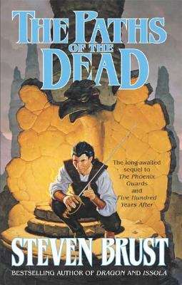 Book cover of The Paths of the Dead (Khaavren Romances #3, Viscount of Adrilankha #1)