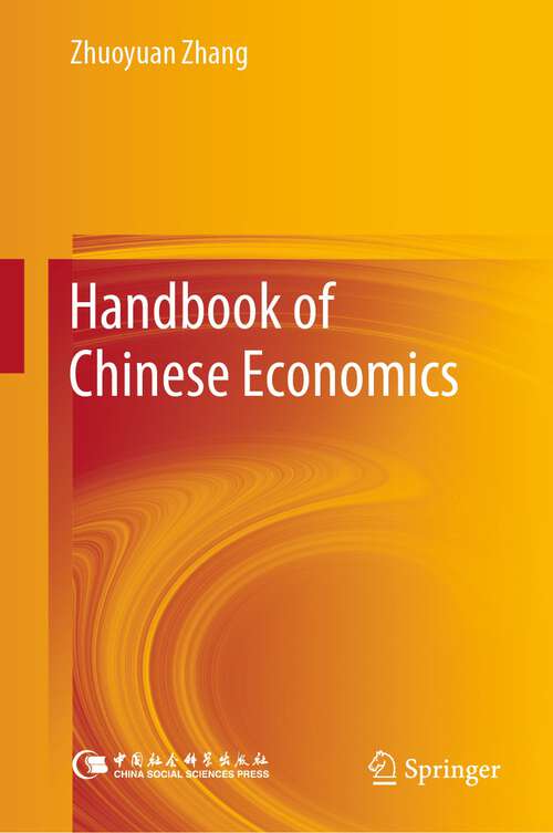 Book cover of Handbook of Chinese Economics (1st ed. 2023)