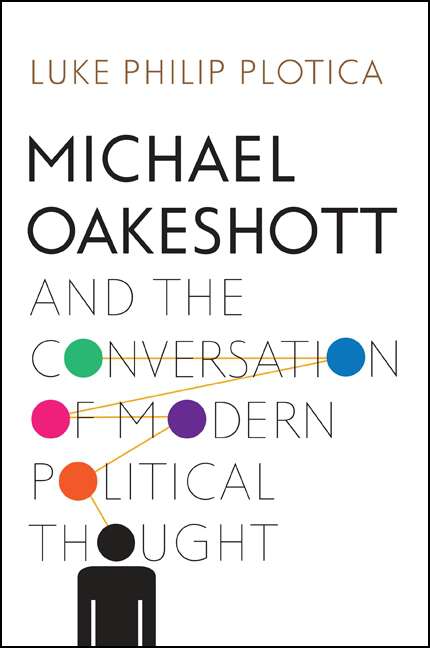 Book cover of Michael Oakeshott and the Conversation of Modern Political Thought