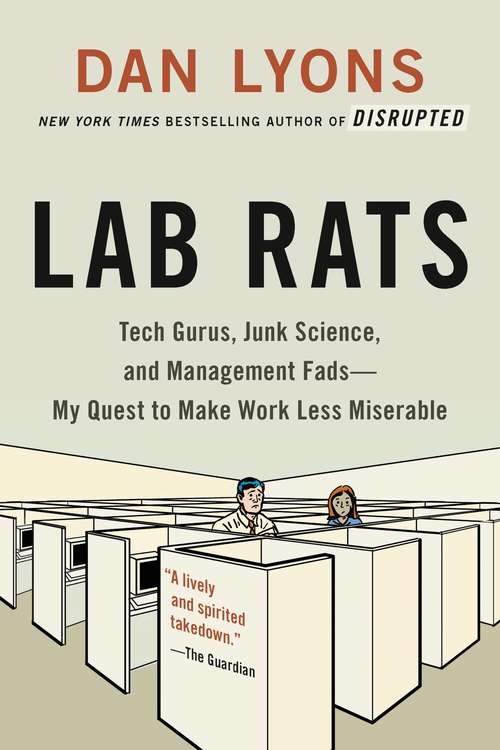 Book cover of Lab Rats: How Silicon Valley Made Work Miserable for the Rest of Us