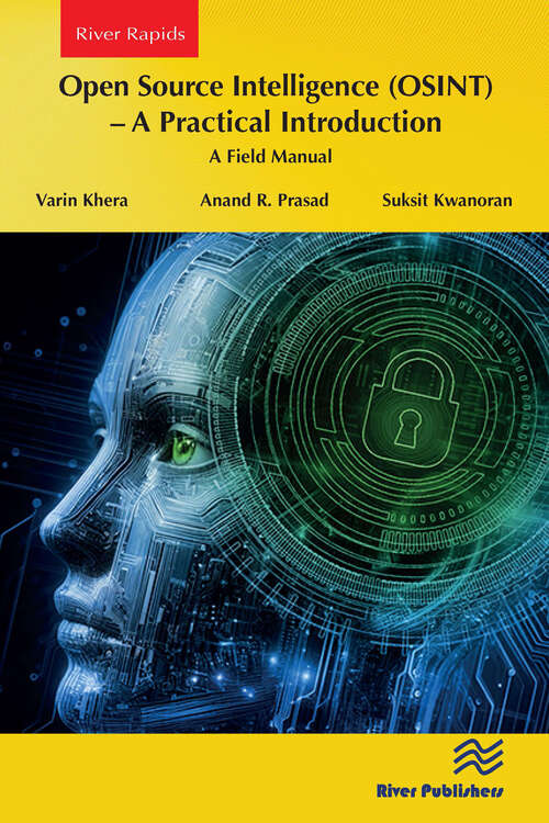 Book cover of Open Source Intelligence: A Field Manual (River Publishers Series in Computing and Information Science and Technology)