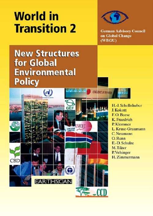 Book cover of World in Transition 2: New Structures for Global Environmental Policy