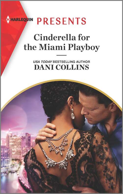 Book cover of Cinderella for the Miami Playboy (Original) (Jet-Set Billionaires #5)