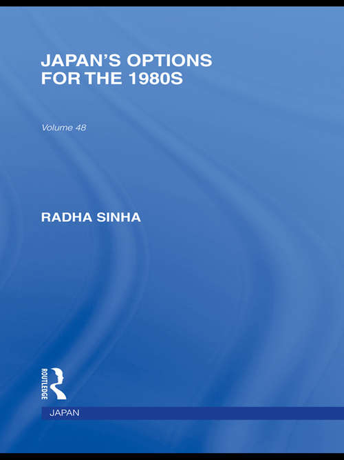 Book cover of Japan's Options for the 1980s (Routledge Library Editions: Japan)