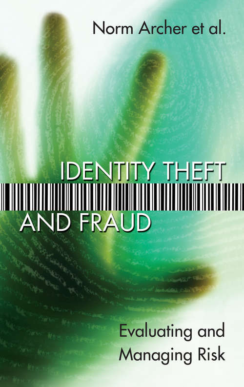 Book cover of Identity Theft and Fraud: Evaluating and Managing Risk (Critical Issues in Risk Management)
