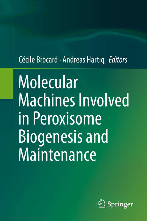 Book cover of Molecular Machines Involved in Peroxisome Biogenesis and Maintenance