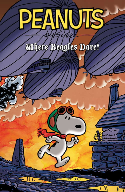 Book cover of Peanuts: Where Beagles Dare (Peanuts)