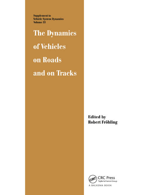 Book cover of The Dynamics of Vehicles on Roads and on Tracks