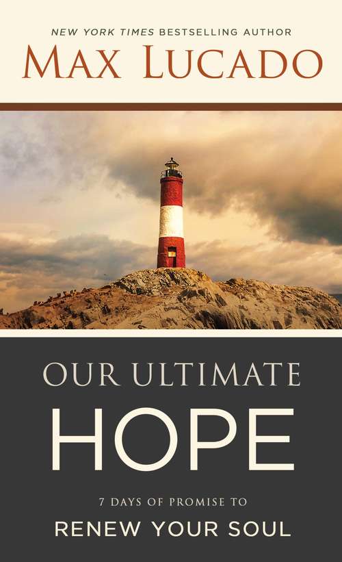 Book cover of Our Ultimate Hope: 7 Days of Promise to Renew Your Soul